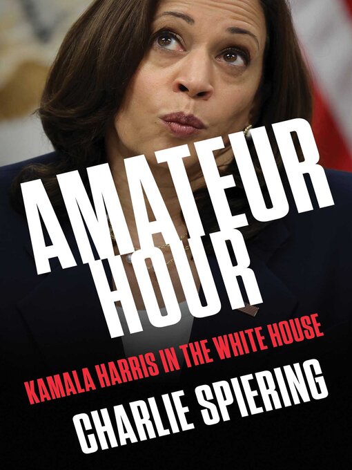 Title details for Amateur Hour by Charlie Spiering - Available